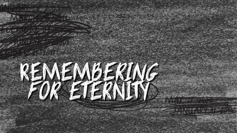 Remembering for Eternity