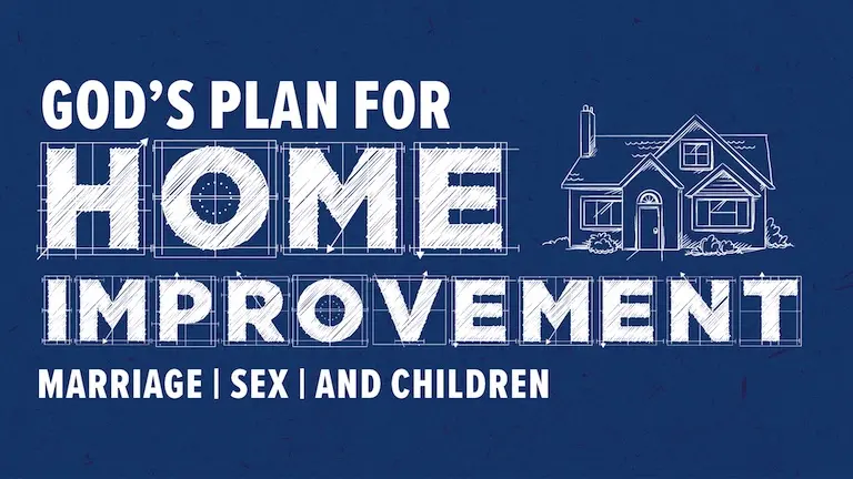 God's Plan for Home Improvement