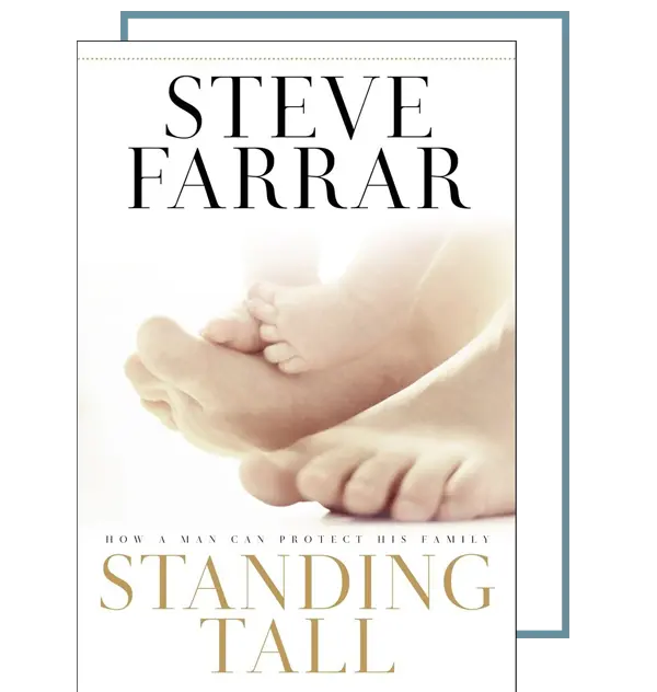 Standing Tall: How a Man Can Protect His Family - Steve Farrar