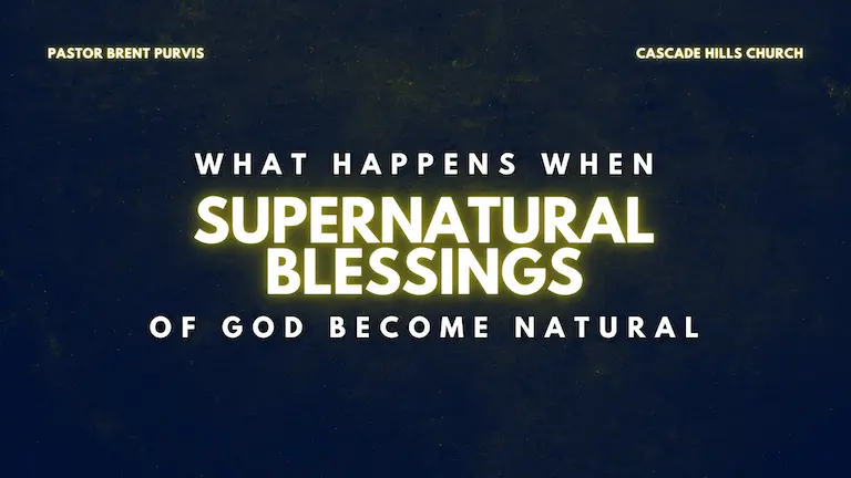 What Happens when Supernatural Blessings of God Become Natural